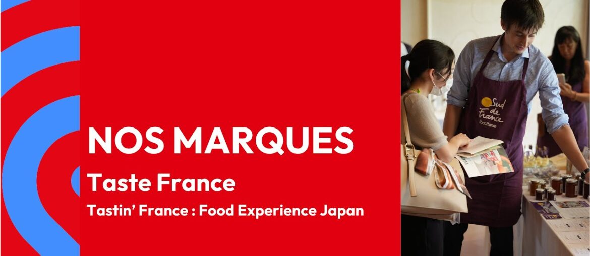 Taste France | Food Experience Japan: French Culinary Excellence for Japan’s Gourmet Scene Taste France | Food Experience Japan: French Culinary Excellence for Japan’s Gourmet Scene
