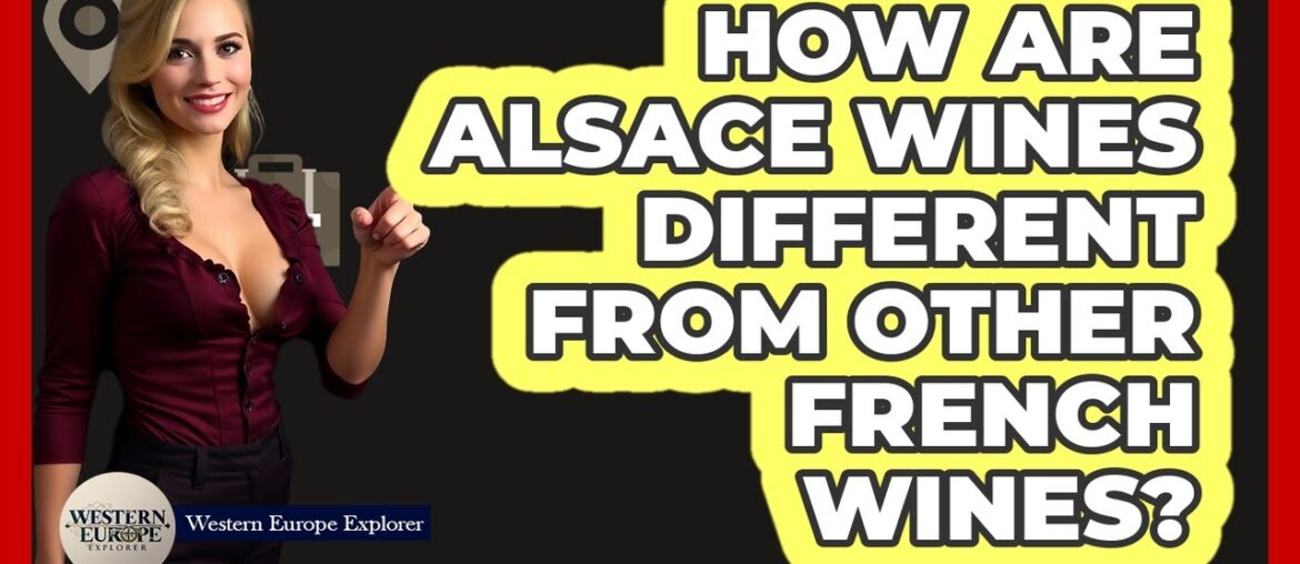 How Are Alsace Wines Different From Other French Wines?