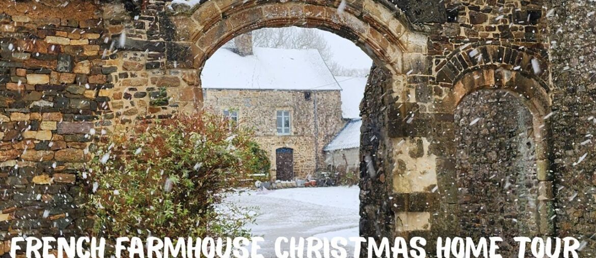 French Farmhouse Christmas Home Tour 2025 French Farmhouse Christmas Home Tour 2025