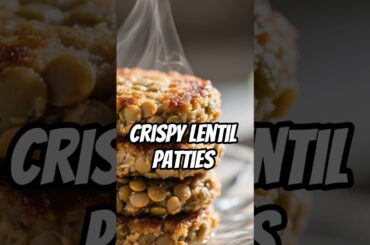 Crispy Lentil Patties: The Ultimate Vegan Burger