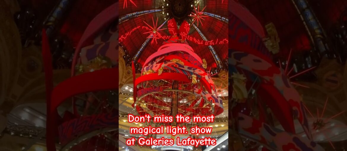 Beautiful Bottom-View Light Show of the Galeries Lafayette Christmas Tree - Don’t Miss It!