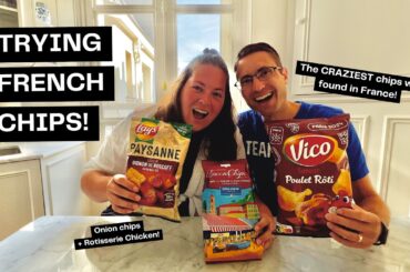 CHIPS AND TRIPS | French Snack Taste Test (Trying the craziest chips we could find in France!)