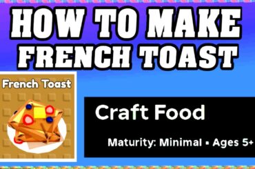 How To Make FRENCH TOAST in CRAFT FOOD ROBLOX [Unlock New Recipe] [walkthrough]