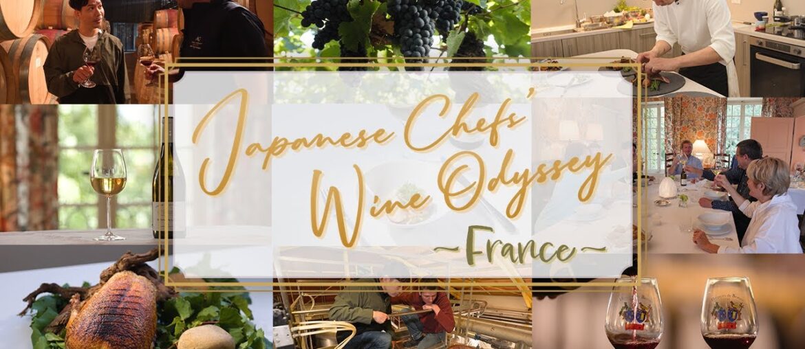 Japanese Chefs’ Wine Odyssey: France Japanese Chefs’ Wine Odyssey: France