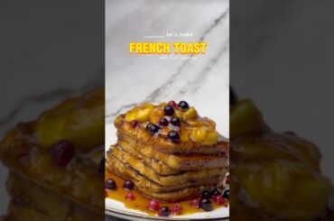 The Most Delicious French Toast Recipes