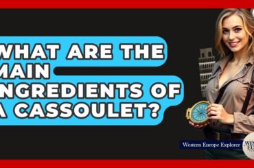What Are The Main Ingredients Of A Cassoulet? - Western Europe Explorer
