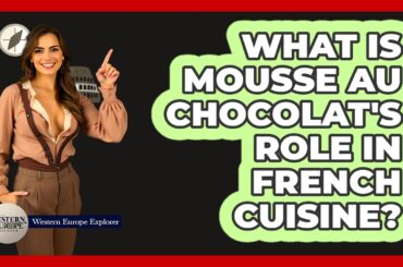 What Is Mousse Au Chocolat's Role In French Cuisine?