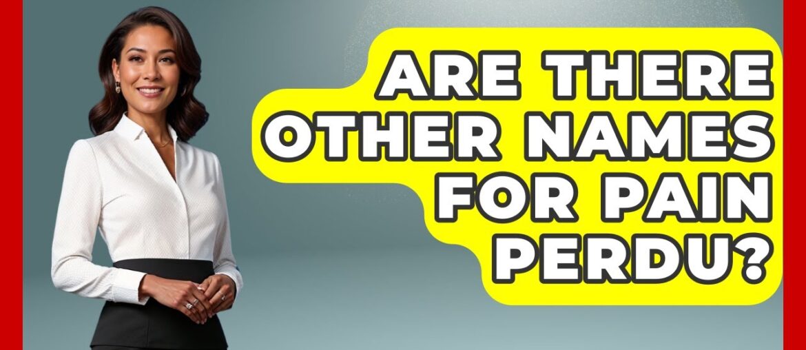 Are There Other Names For Pain Perdu? – Western Europe Explorer Are There Other Names For Pain Perdu? - Western Europe Explorer