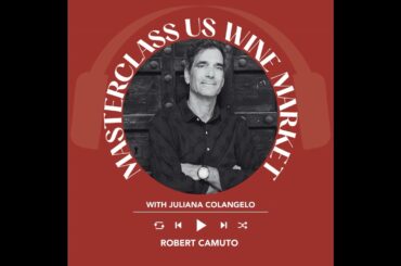 Ep. 1973 Robert Camuto | Masterclass US Wine Market With Juliana Colangelo
