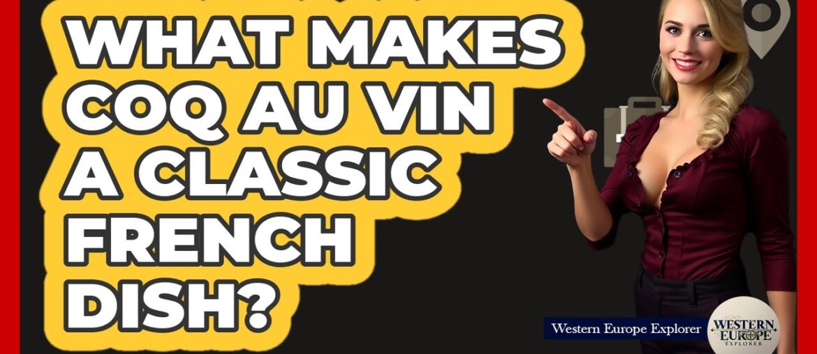 What Makes Coq au Vin A Classic French Dish?