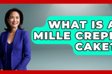 What Is A Mille Crepe Cake? - Western Europe Explorer