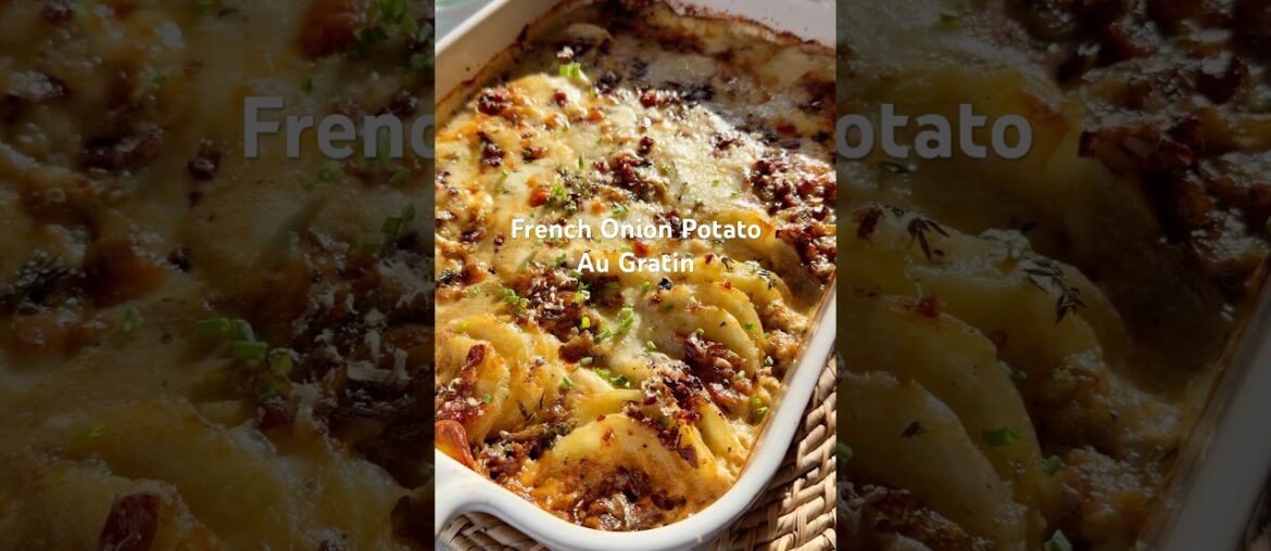 Holiday Recipes:French onion potato au gratin #holidayrecipes #frenchonion #easyrecipe #potatorecipe