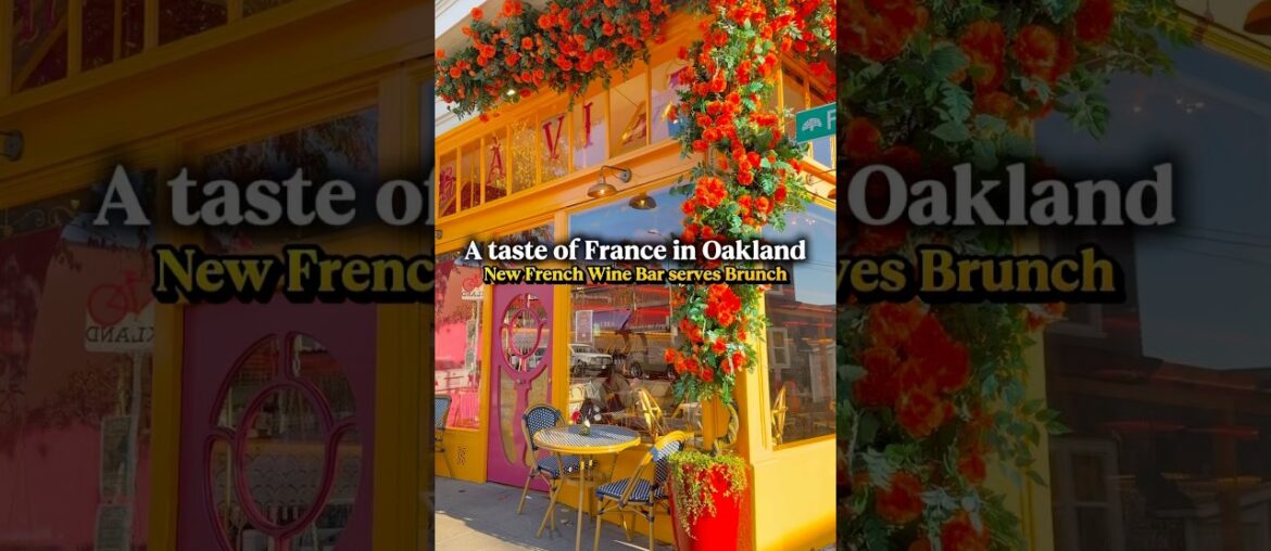 A taste of France in Oakland A taste of France in Oakland