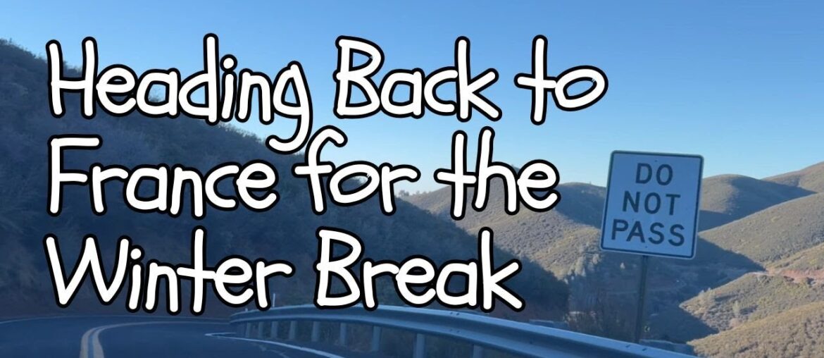 001 Winter 2025 - Off we go to our little stonehouse in france!