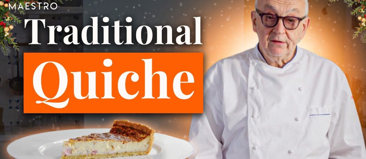 Traditional homemade Quiche Lorraine with Pierre Koffmann | Meet Your Maestro | BBC Maestro
