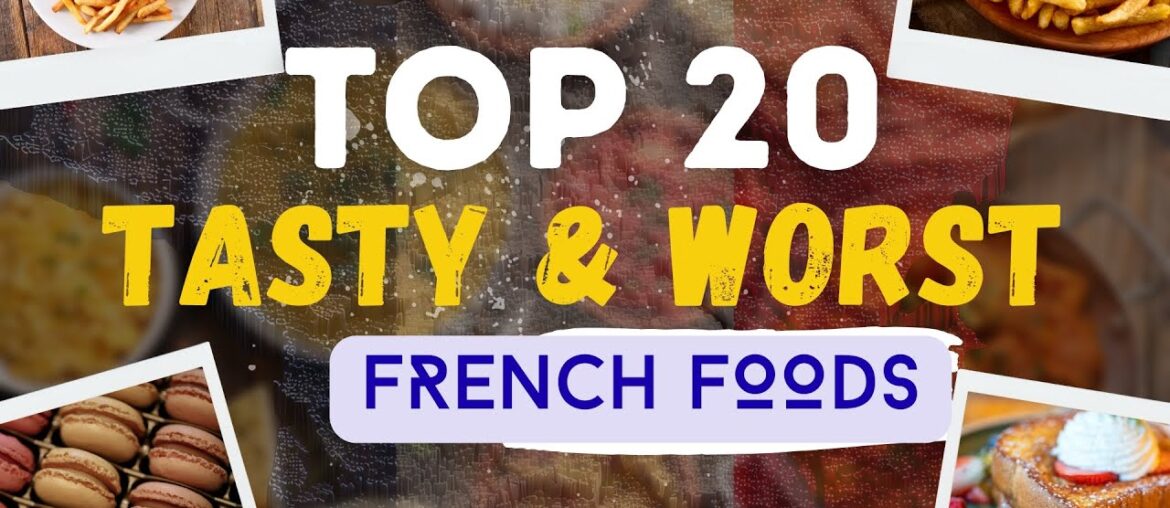 Top French Foods RANKED Best 10 vs Worst 10 You Won’t Believe! Top French Foods RANKED Best 10 vs Worst 10 You Won't Believe!