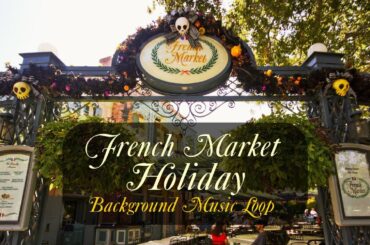 French Market Patio Holiday: Background Music Loop