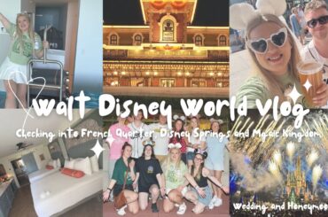 Walt Disney World Vlog| Port Orleans French Quarter | Disney Springs| Magic Kingdom| Wedding Trip 25