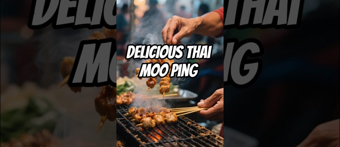 DELICIOUS Thai Moo Ping Recipe Revealed!