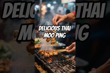 DELICIOUS Thai Moo Ping Recipe Revealed!