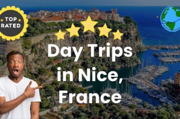 Day Trips in Nice, France