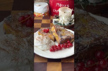 French Toast: ricetta facile e veloce per riciclare il panettone!