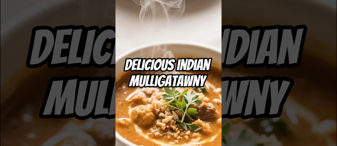 The SECRET Ingredient That Makes Mulligatawny Soup Irresistible