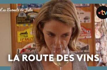 Les Carnets de Julie - La route des vins