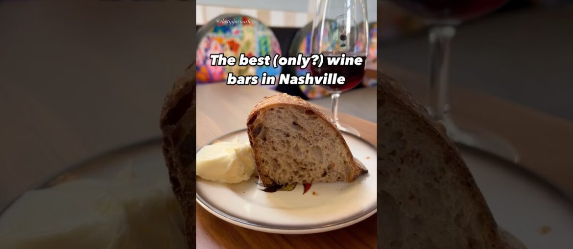 Explore Nashville’s wine bar scene!