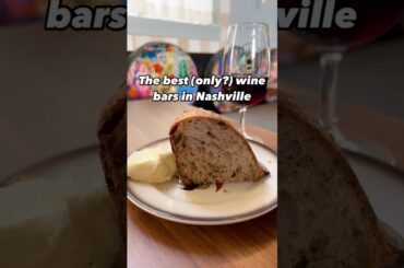 Explore Nashville’s wine bar scene!