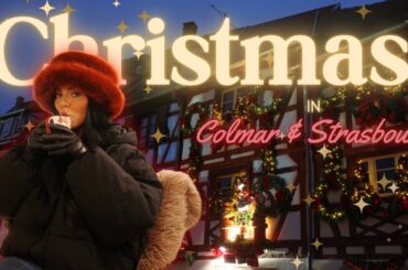COLMAR, STRASBOURG FRANCE. MAGICAL CHRISTMAS WONDERLAND OH MY