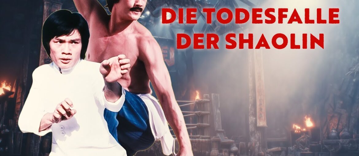 Die Todesfalle der Shaolin | Martial Arts Klassiker | Actionfilm | Kung-Fu
