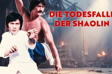 Die Todesfalle der Shaolin | Martial Arts Klassiker | Actionfilm | Kung-Fu