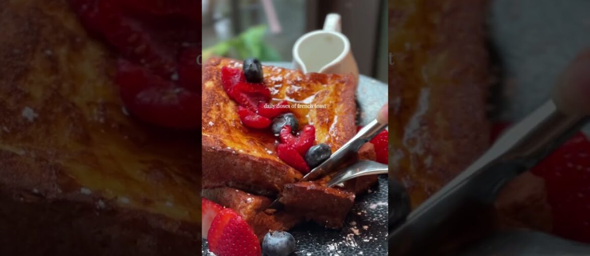 Daily Dose of French Toast