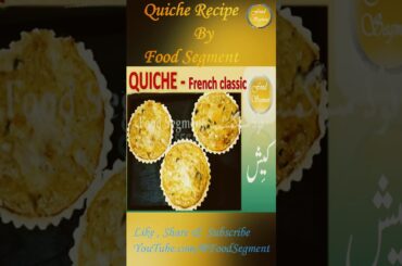 How to Make Perfect Quiche (Easy French Recipe) | @Food Segment #foodsegment