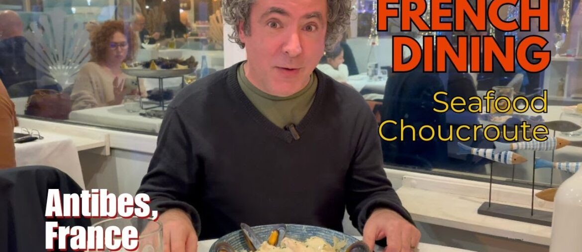 Seafood Choucroute & French Dining Culture | Tasting at Chez Mo in Antibes Seafood Choucroute & French Dining Culture | Tasting at Chez Mo in Antibes