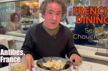 Seafood Choucroute & French Dining Culture | Tasting at Chez Mo in Antibes