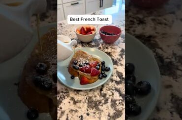 BEST French Toast Recipe #quickrecipe #breakfast #homemadefood #cookingvideo #recipes
