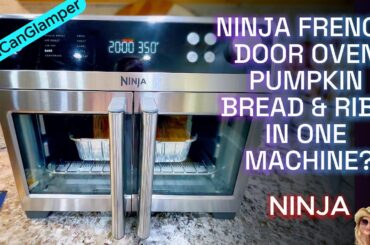 Ninja French Door Oven Pumpkin Bread & Ribs in ONE Machine?