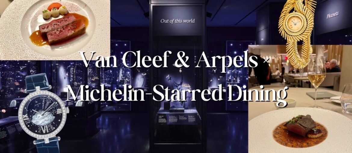 NYC Vlog | A Special Day with Van Cleef & Arpels High Jewelry and Michelin-Starred French Dining