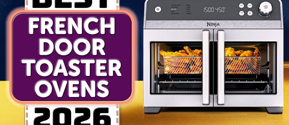 TOP 8 Best French Door Air Fryer Toaster Ovens: Don't Buy The Wrong One!