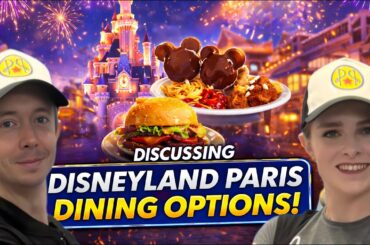 Choosing Where to Eat at Disneyland Paris - Booking Our DLP Dining Plans!