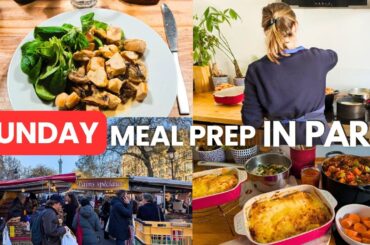 Sunday in Paris (French Woman) - Open Market, Meal Prep & Cooking - French Diet