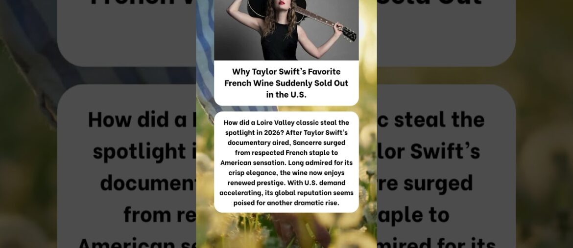 Why Taylor Swift’s Favorite French Wine Suddenly Sold Out in the U.S.