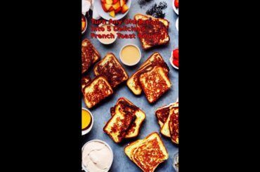 Turn Any Old Bread into 5 Delicious French Toast Recipes