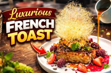 How to Make Luxury French Toast at Home | Crispy Outside, Soft Inside