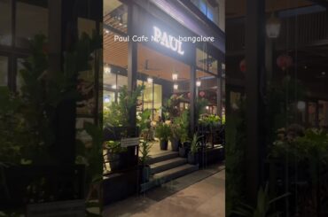 Paul Cafe now open in Bangalore #paulcafe #orionmall