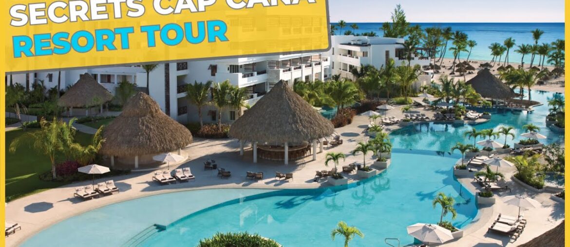 Secrets Cap Cana Resort and Spa: Adult Only – Luxury – All Inclusive – Resort Tour Secrets Cap Cana Resort and Spa: Adult Only - Luxury - All Inclusive - Resort Tour
