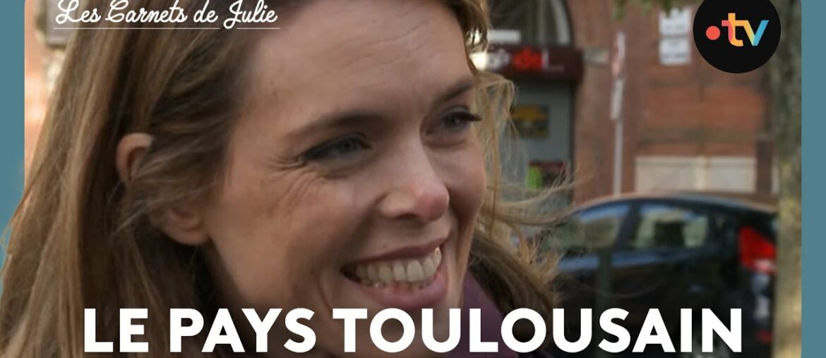 Les Carnets de Julie - Le pays toulousain
