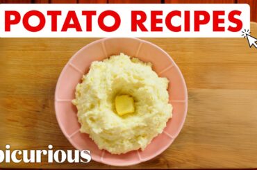 7 Potato Recipes Every Home Cook Should Know | Epicurious